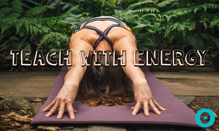 teach yoga with energy