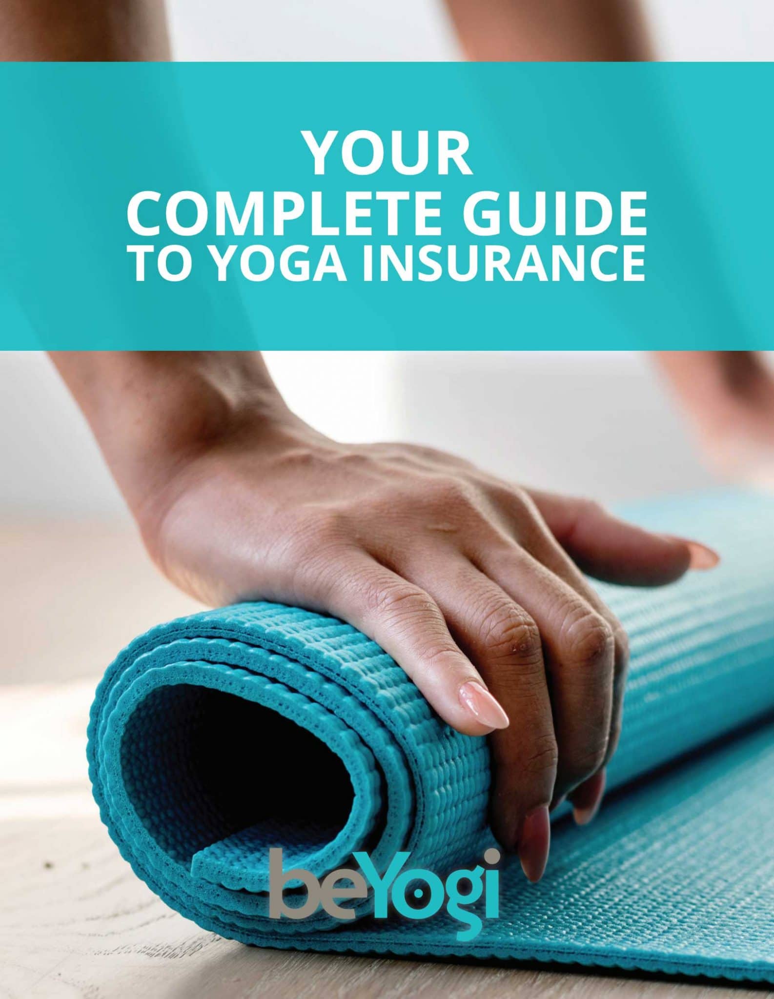 Your Complete Guide to Yoga Insurance